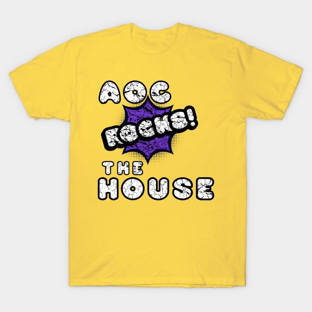 AOC Rocks the House T-Shirt by CharJens